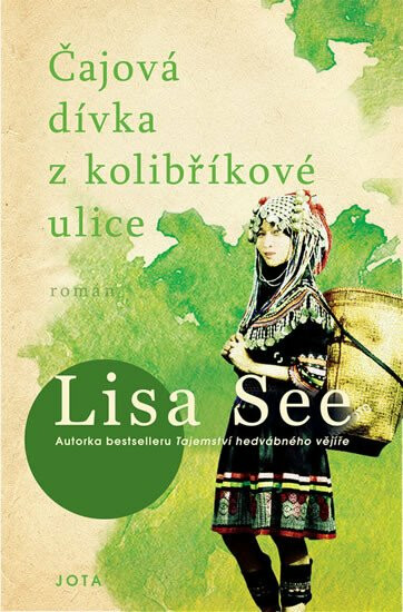 Lisa See: Čajová dívka z Kolibříkové ulice